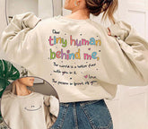 Dear Tiny Human Behind Me Sweatshirt