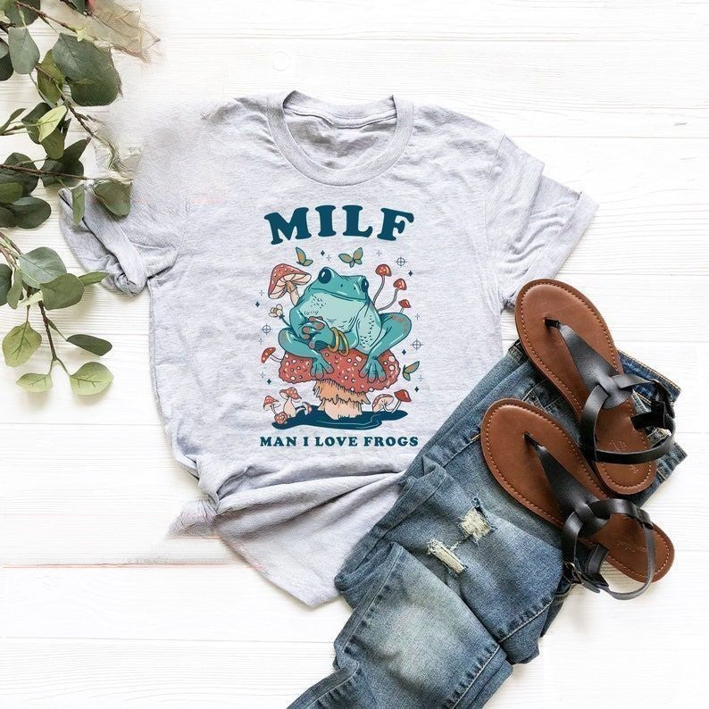 Milf Man I Love Frogs T-shirt