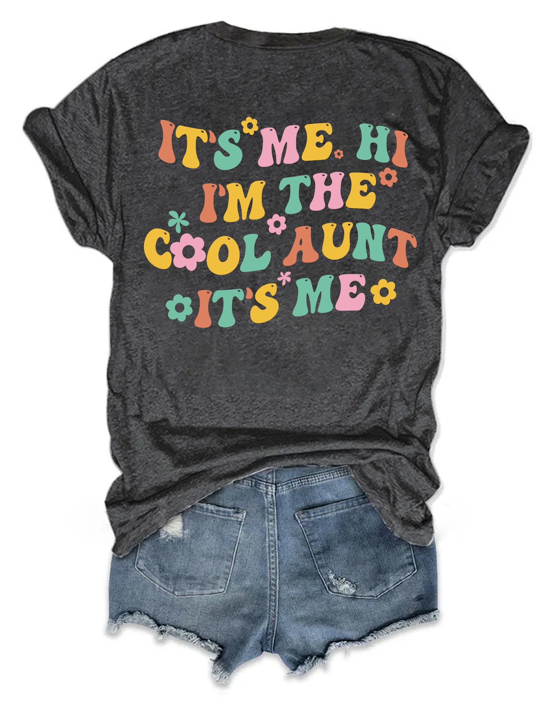 It¡¯s Me Hi I¡¯m The Cool Aunt T-shirt