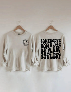 Somebody's Bomb Ass Hair Stylist Sweatshirt- Khaki