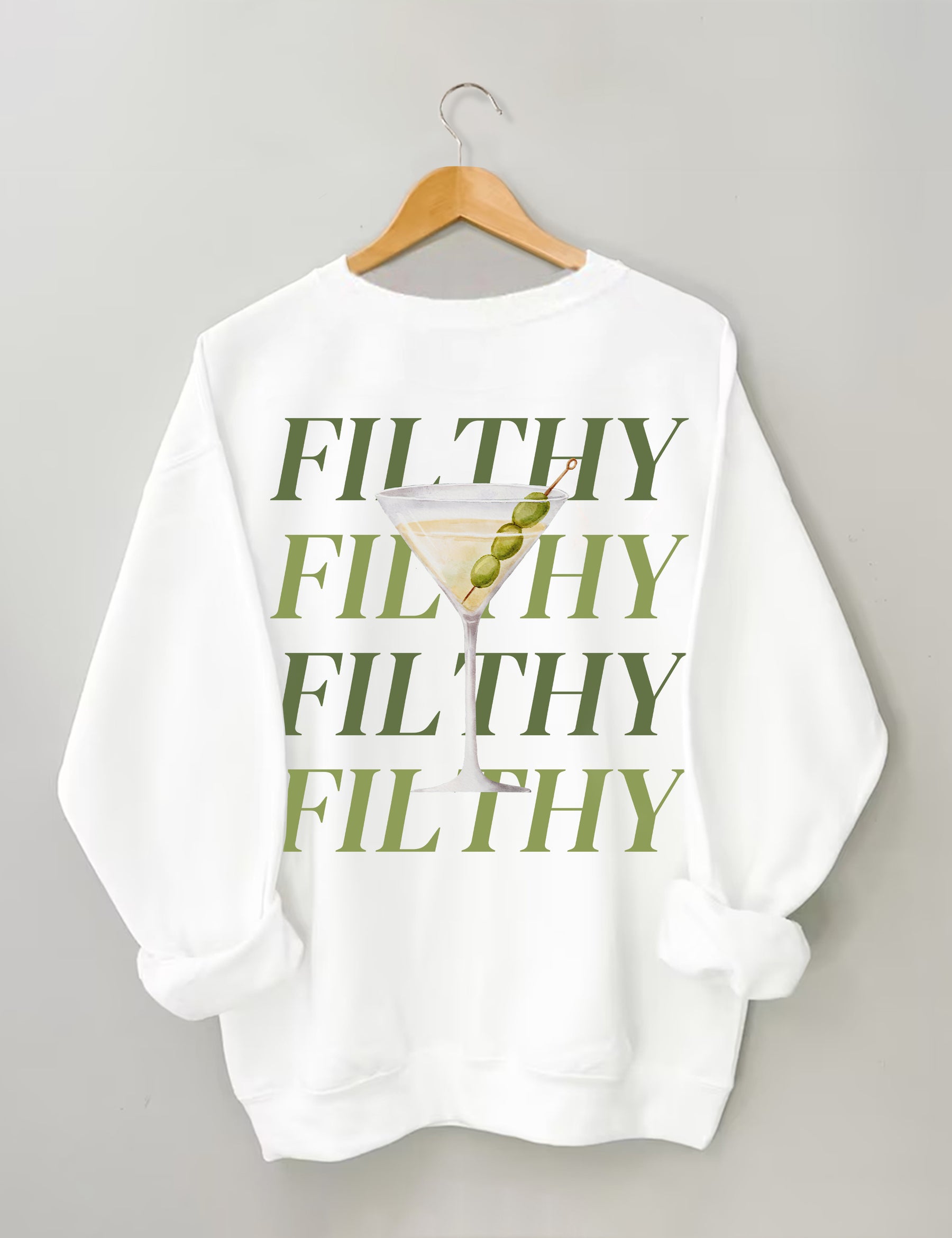 Filthy Martini Aesthetic Sweatshirt