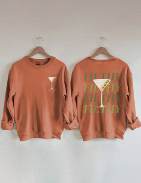 Filthy Martini Aesthetic Sweatshirt