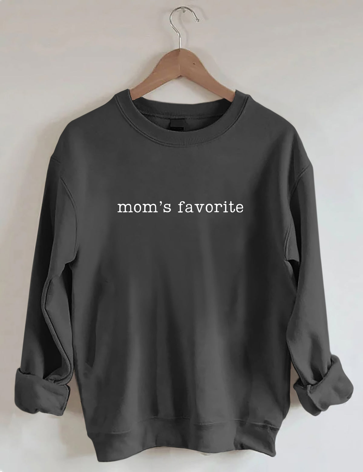 Mom's Favorite Sweatshirt