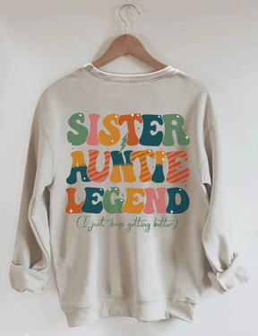 Sister Auntie Legend Sweatshirt