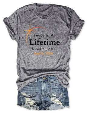 Twice In A Lifetime Total Solar Eclipse T-shirt