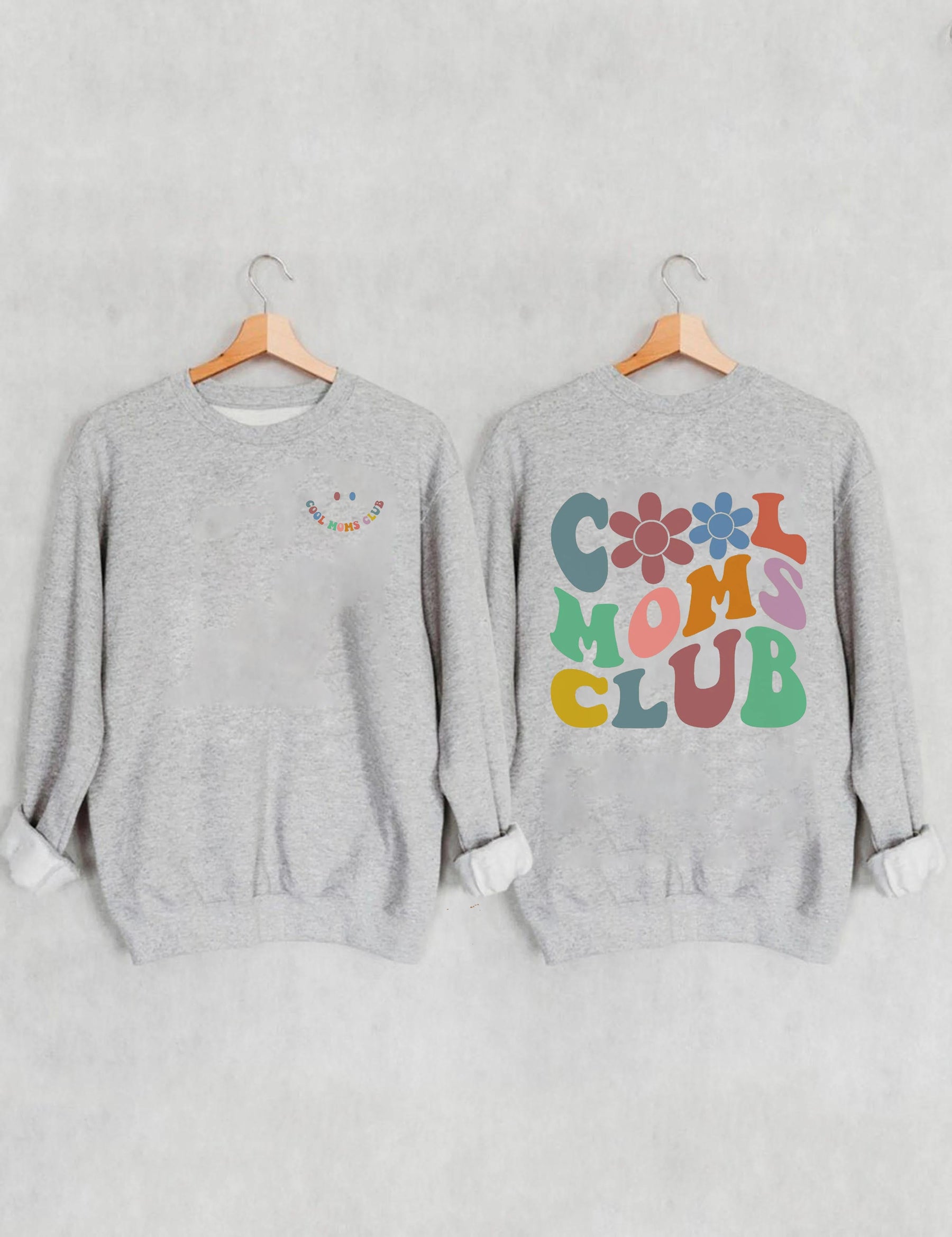 Cool Moms Club Sweatshirt