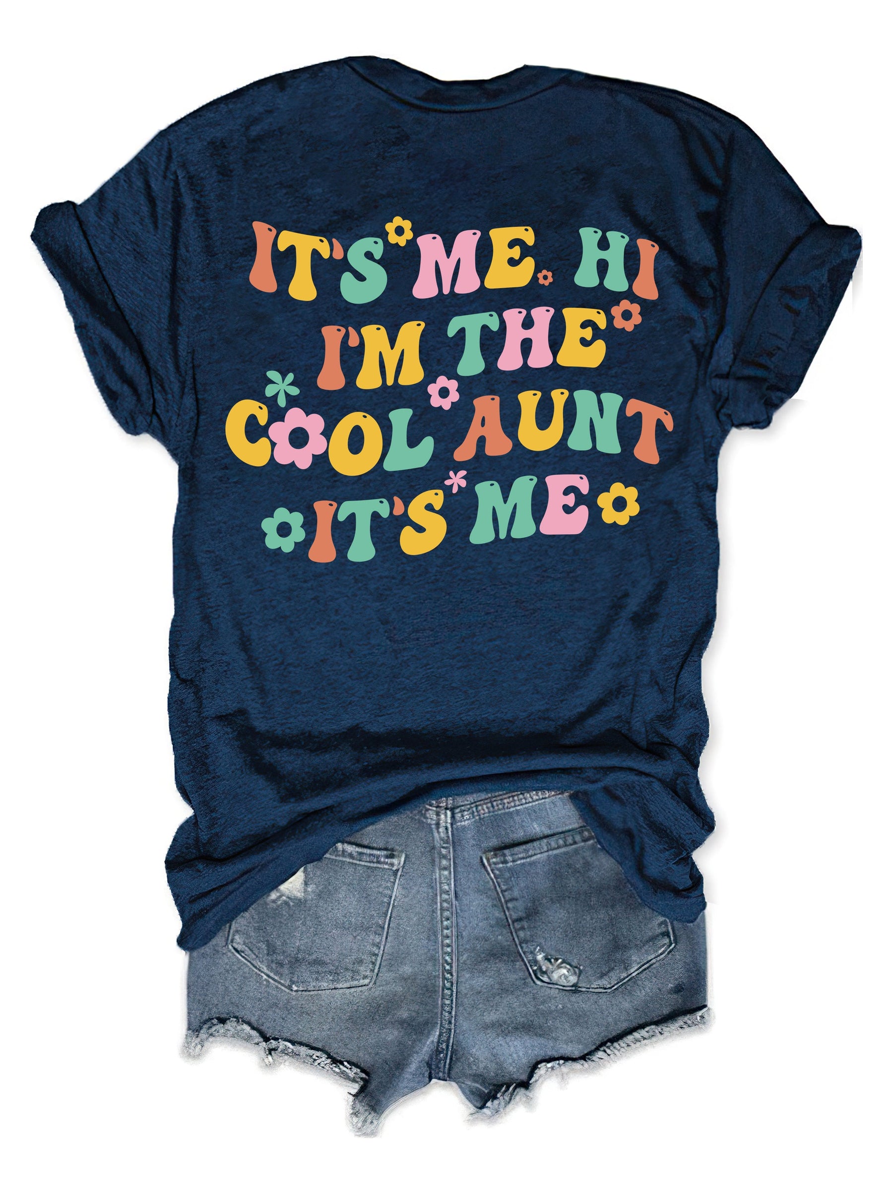 It¡¯s Me Hi I¡¯m The Cool Aunt T-shirt