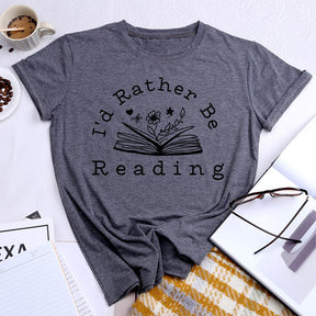 I'd Rather Be Reading Round Neck T-shirt