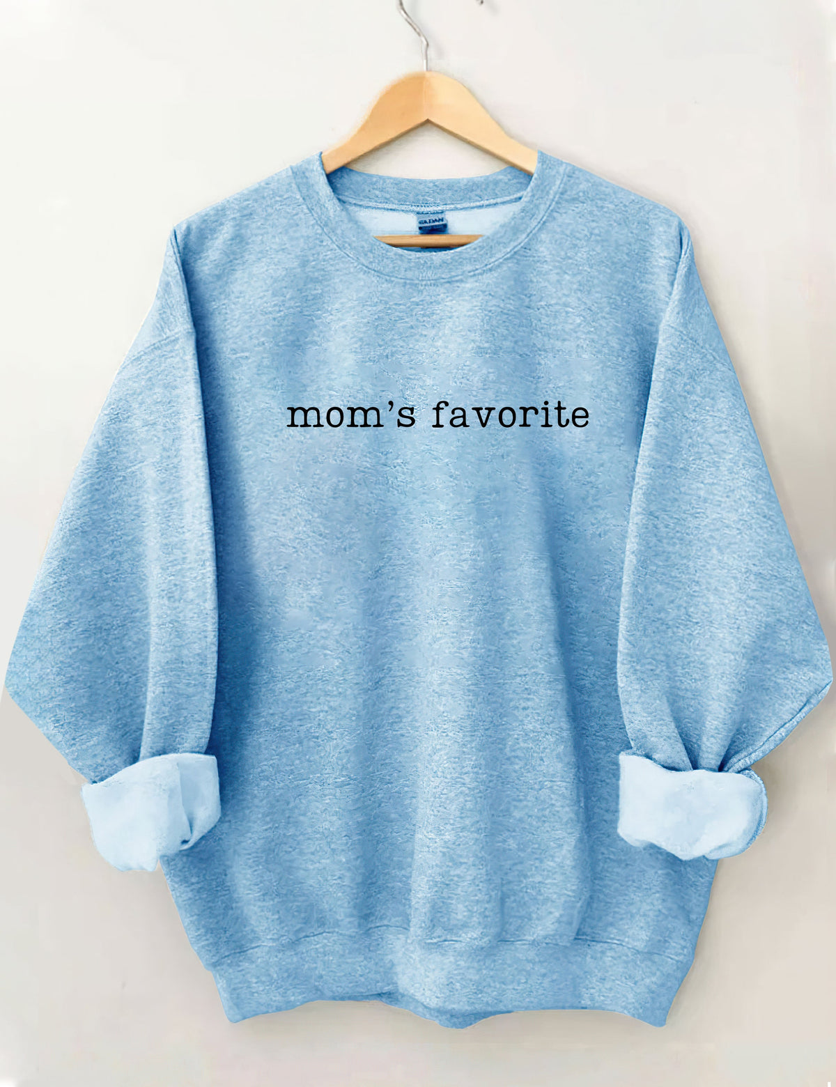 Mom's Favorite Sweatshirt