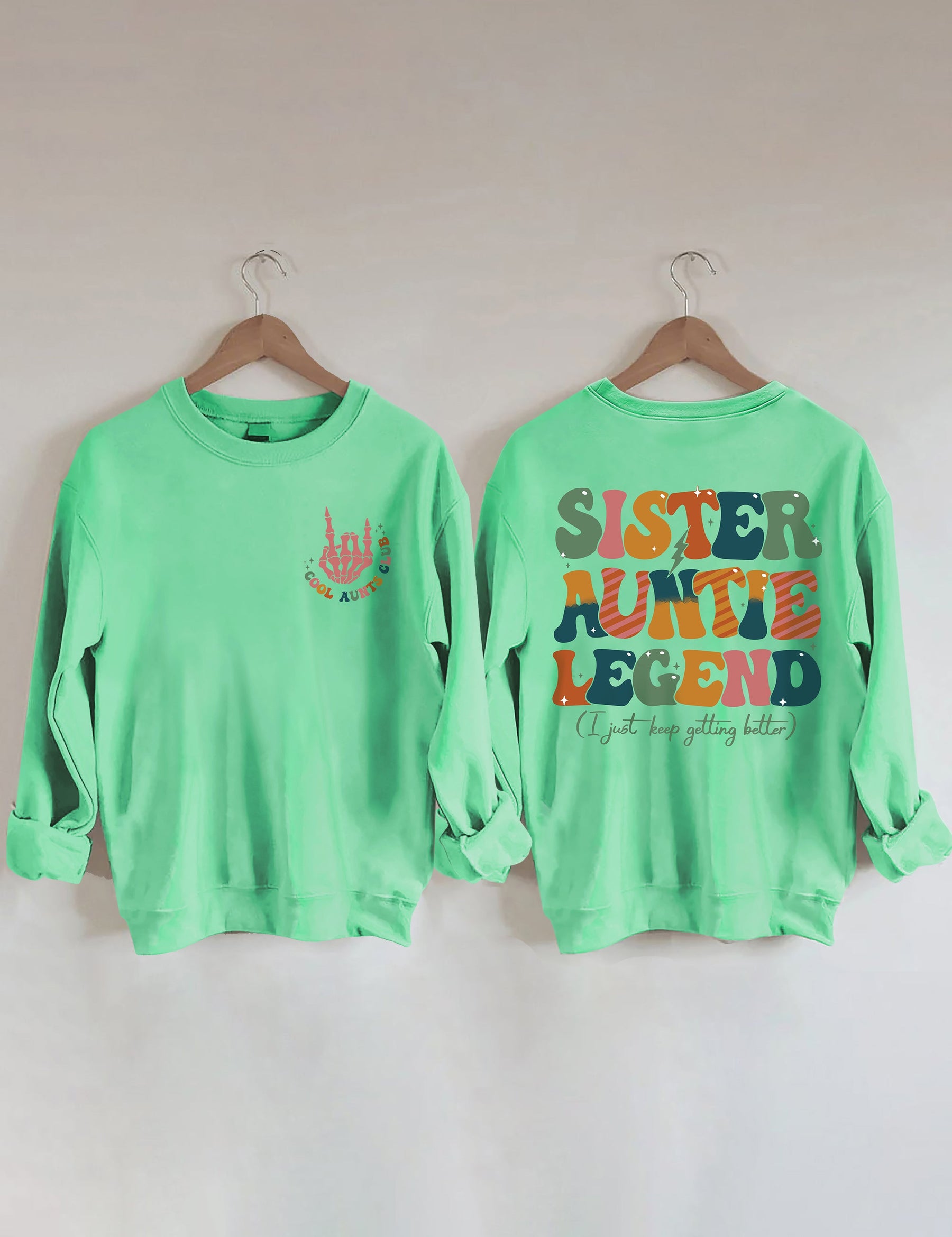 Sister Auntie Legend Sweatshirt