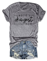 World's Okayest Mom T-Shirt