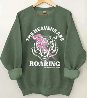 The Heavens Are Roaring The Praise Of Your Glory Sweatshirt