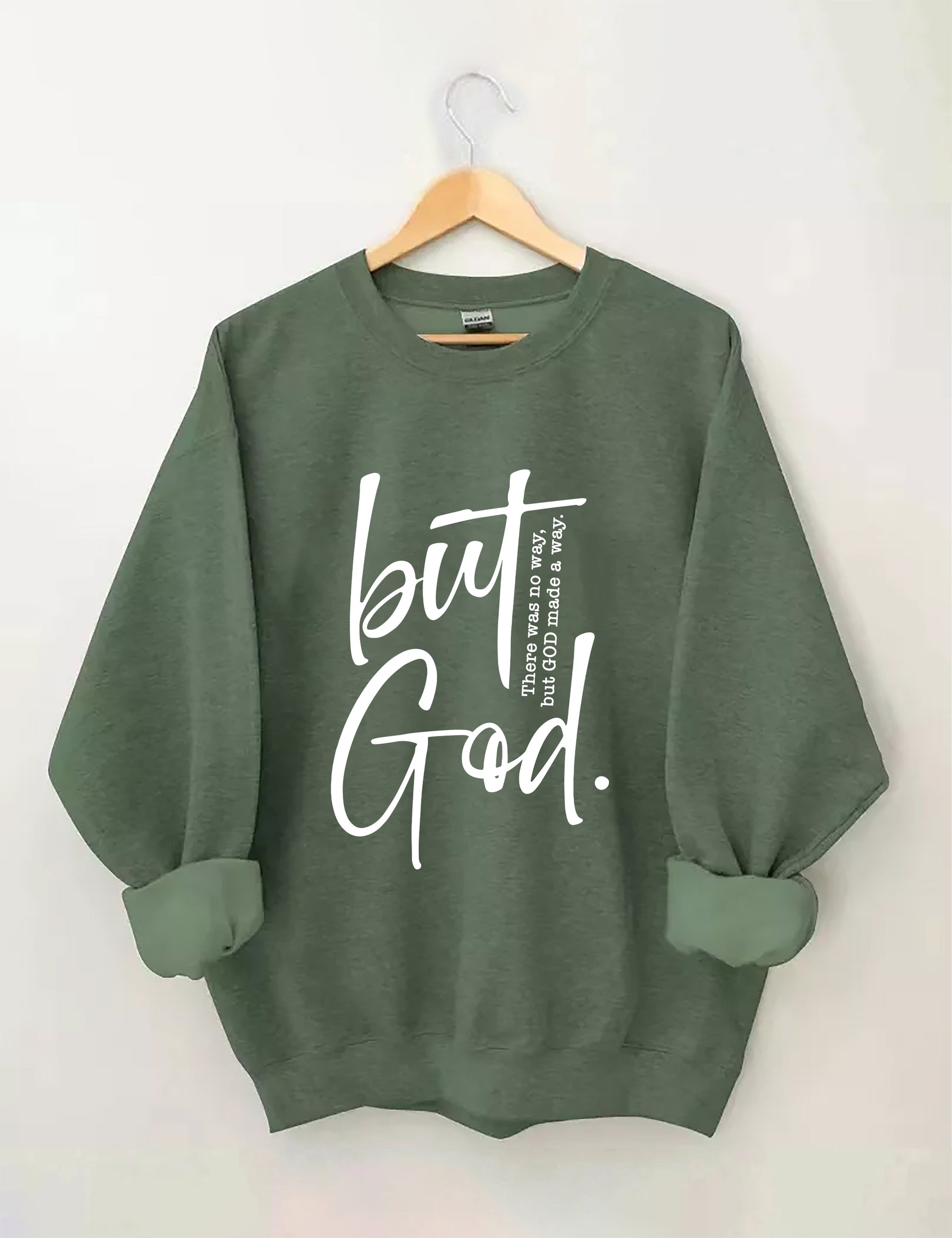 But God Sweatshirt