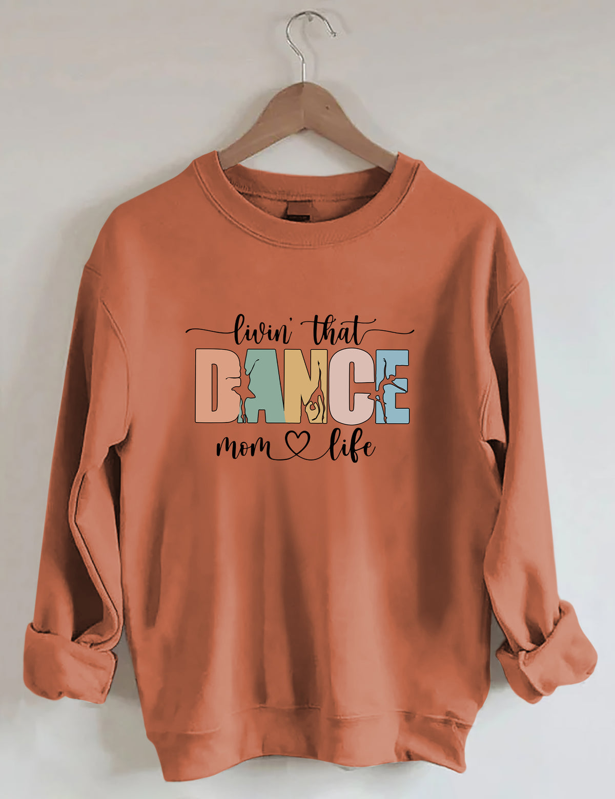 Livin' That Dance Mom Life Sweatshirt