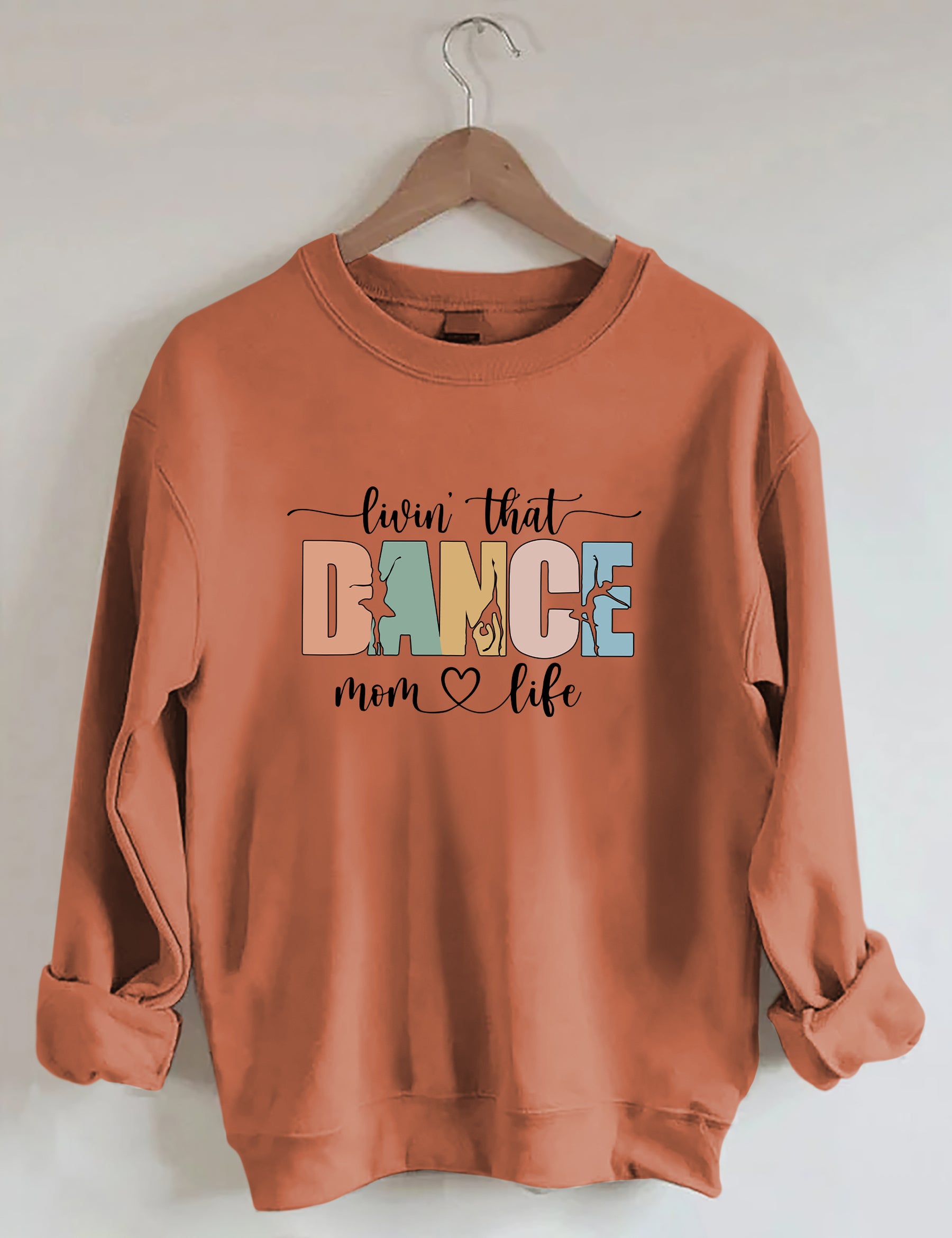 Livin' That Dance Mom Life Sweatshirt