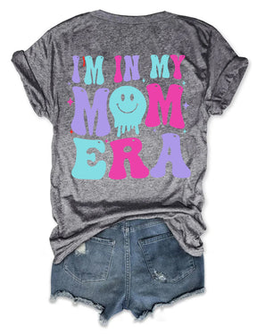 I'm In My Mom Era T-Shirt