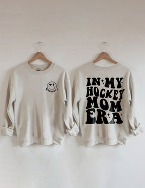 In My Hockey Mom Era Sweatshirt