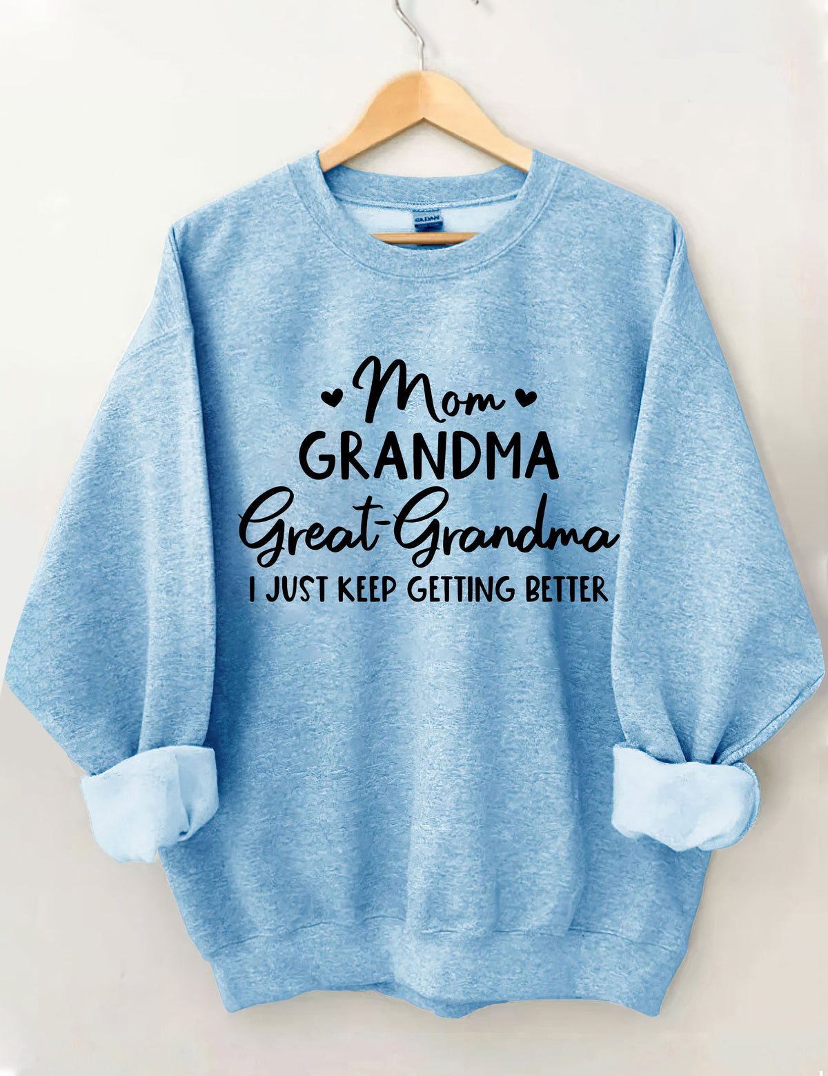 Mom Grandma Great-Grandma Sweatshirt