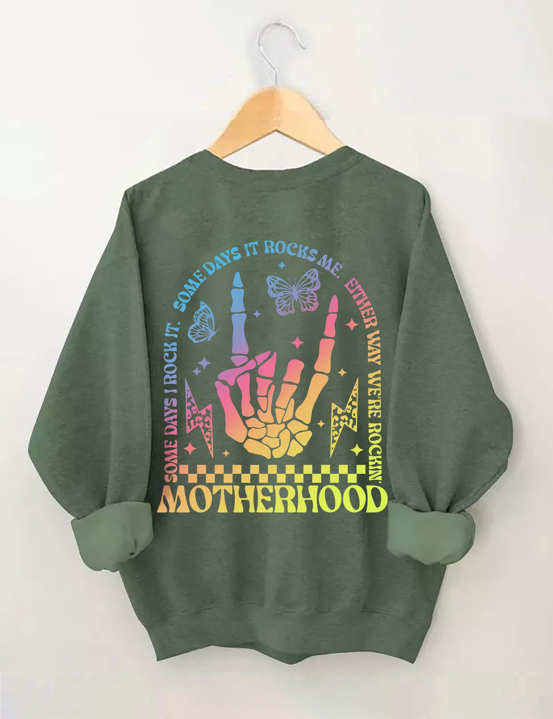 Motherhood Some Day I Rock It Sweatshirt