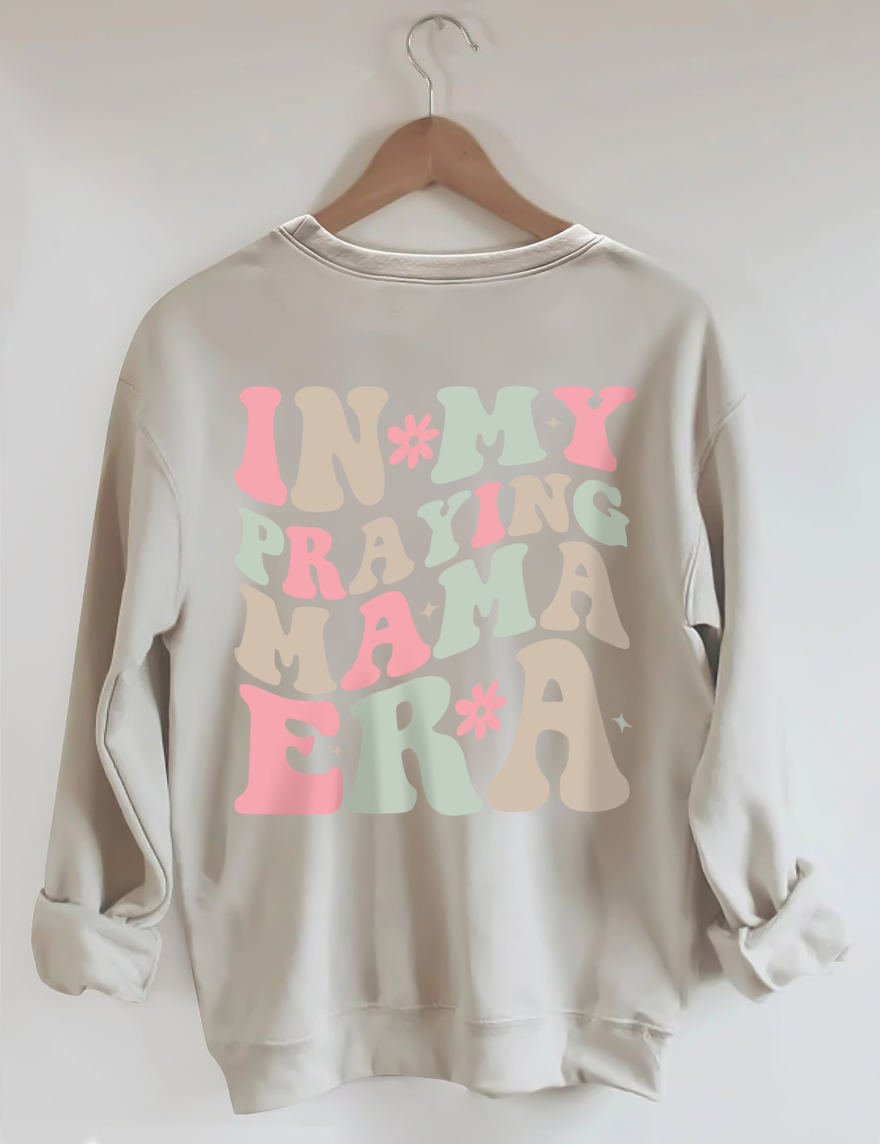 In My Praying Mama Era Sweatshirt