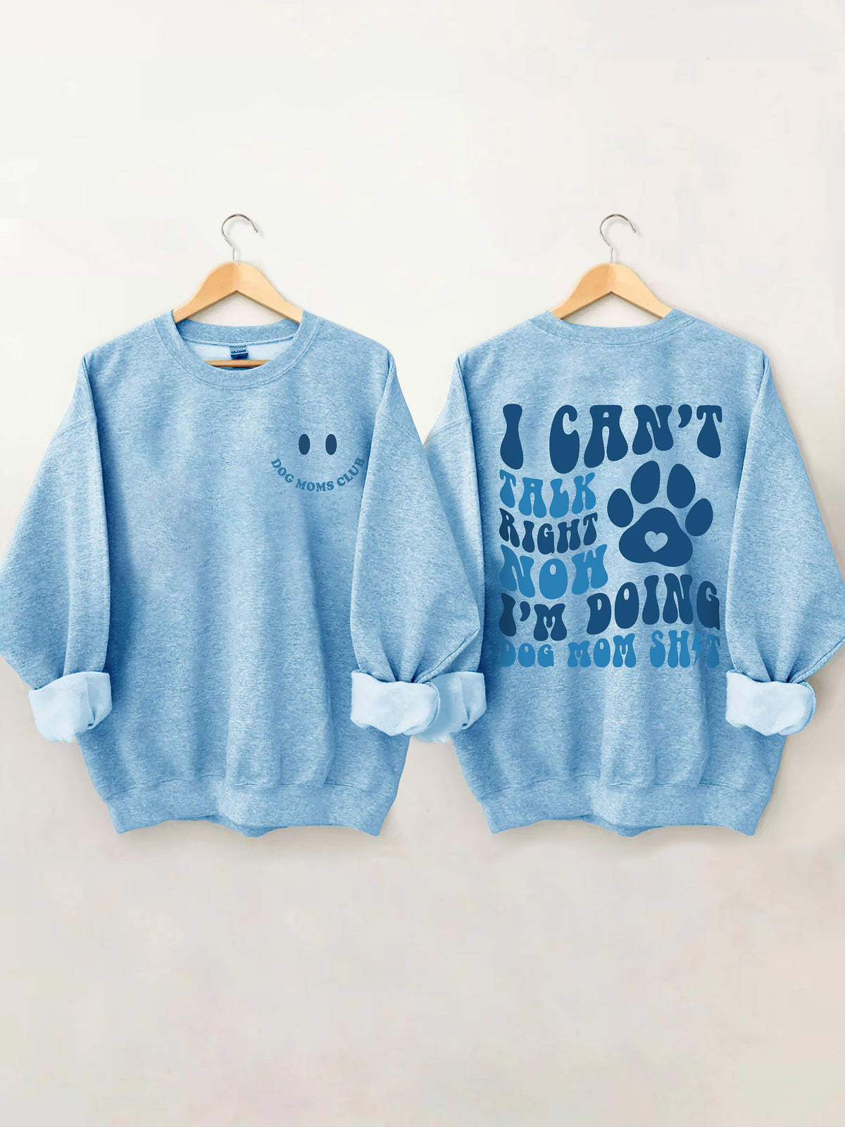 I Can't Talk Right Now I'm Doing Dog Mom Shit Sweatshirt