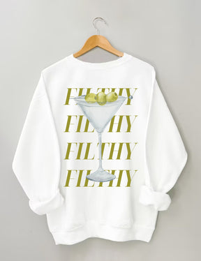 Filthy Martini Sweatshirt