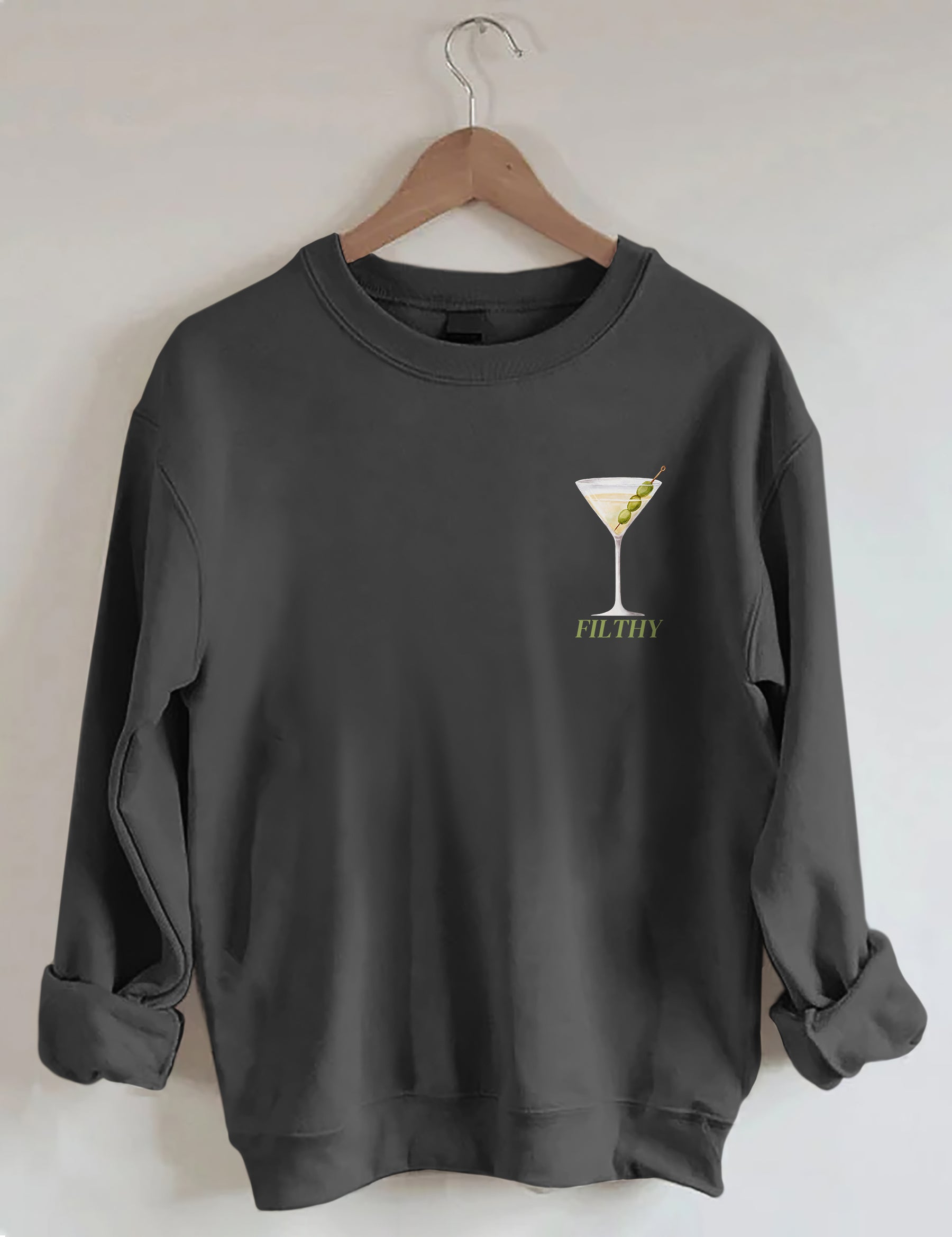 Filthy Martini Aesthetic Sweatshirt