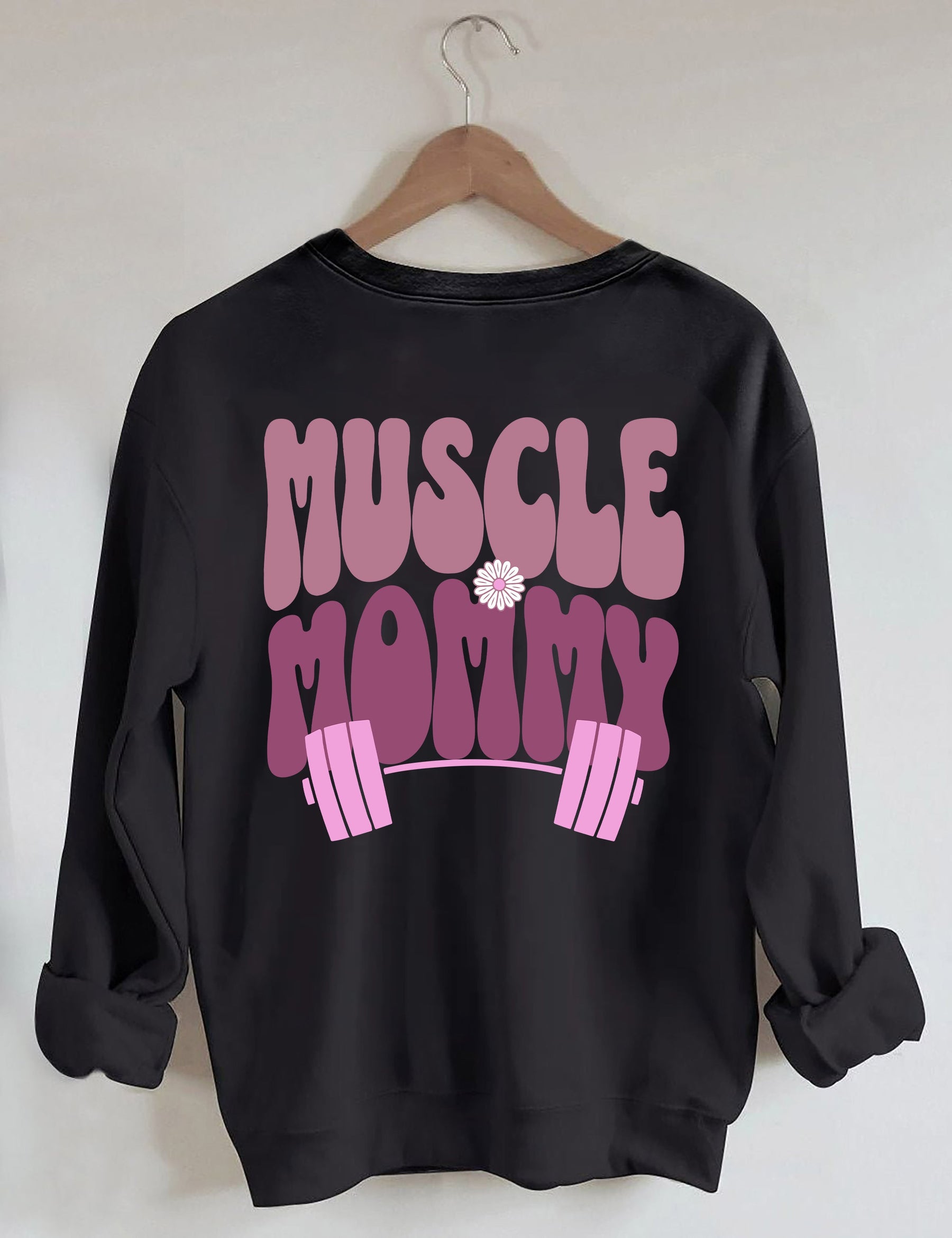 Muscle Mommy Pump Cover Sweatshirt