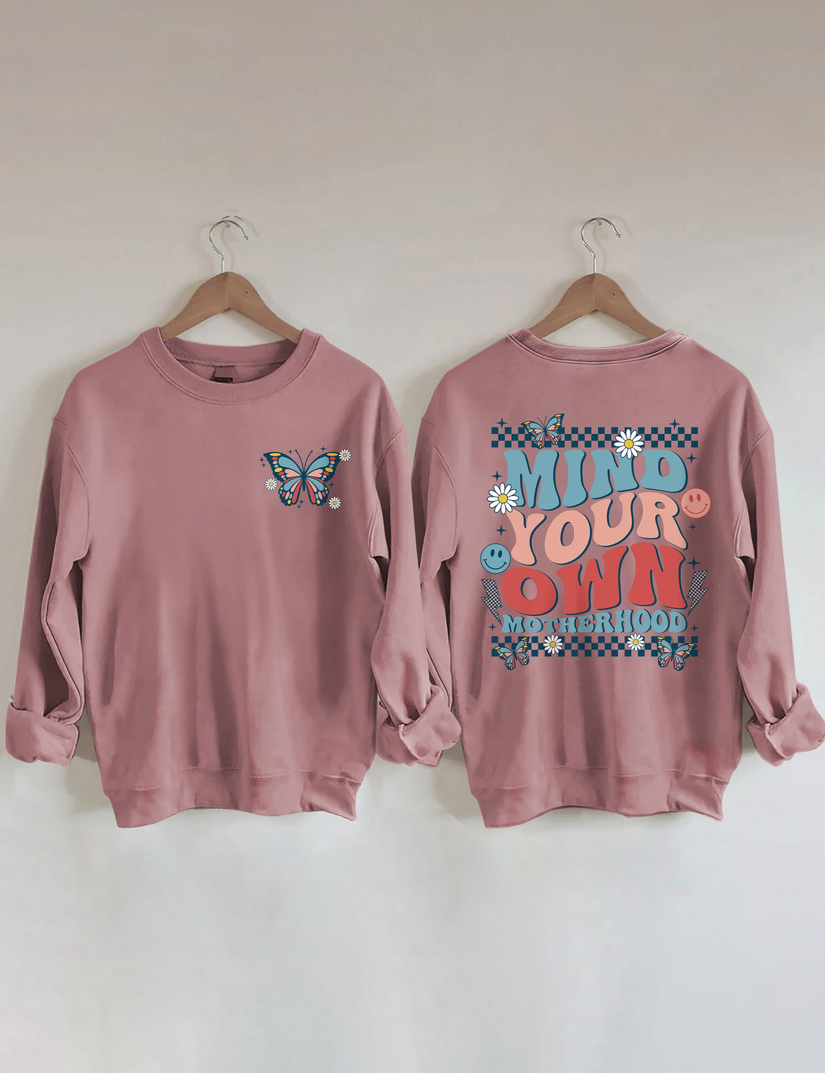 Mind Your Own Motherhood Sweatshirt