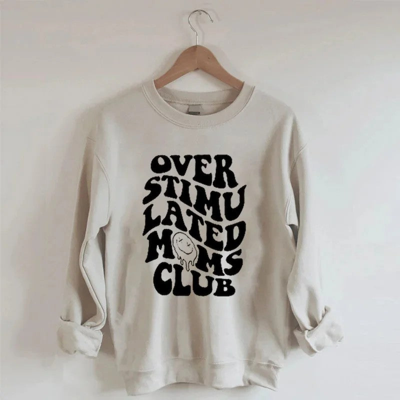 Overgestimuleerd Moms Club Sweatshirt