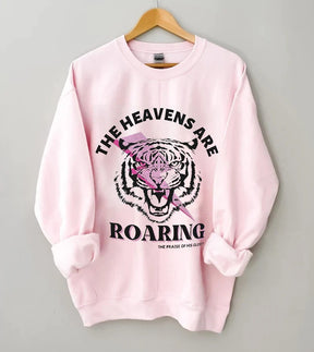 The Heavens Are Roaring The Praise Of Your Glory Sweatshirt