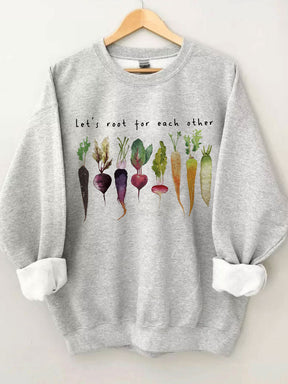 Let's Root For Each Other Sweatshirt