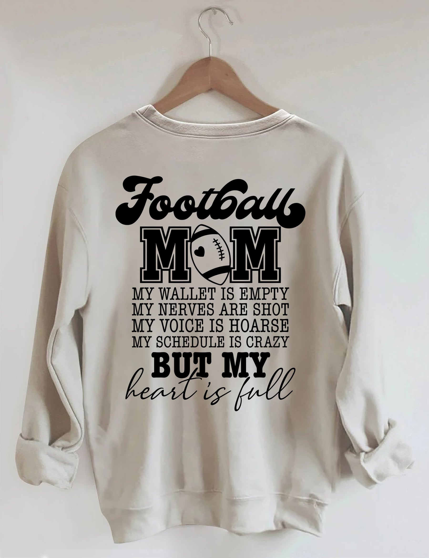 Football Mom My Wallet is Empty Sweatshirt