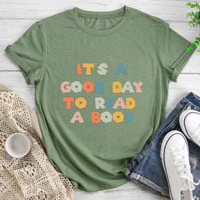 It is Good Day To Read Book Round Neck T-shirt