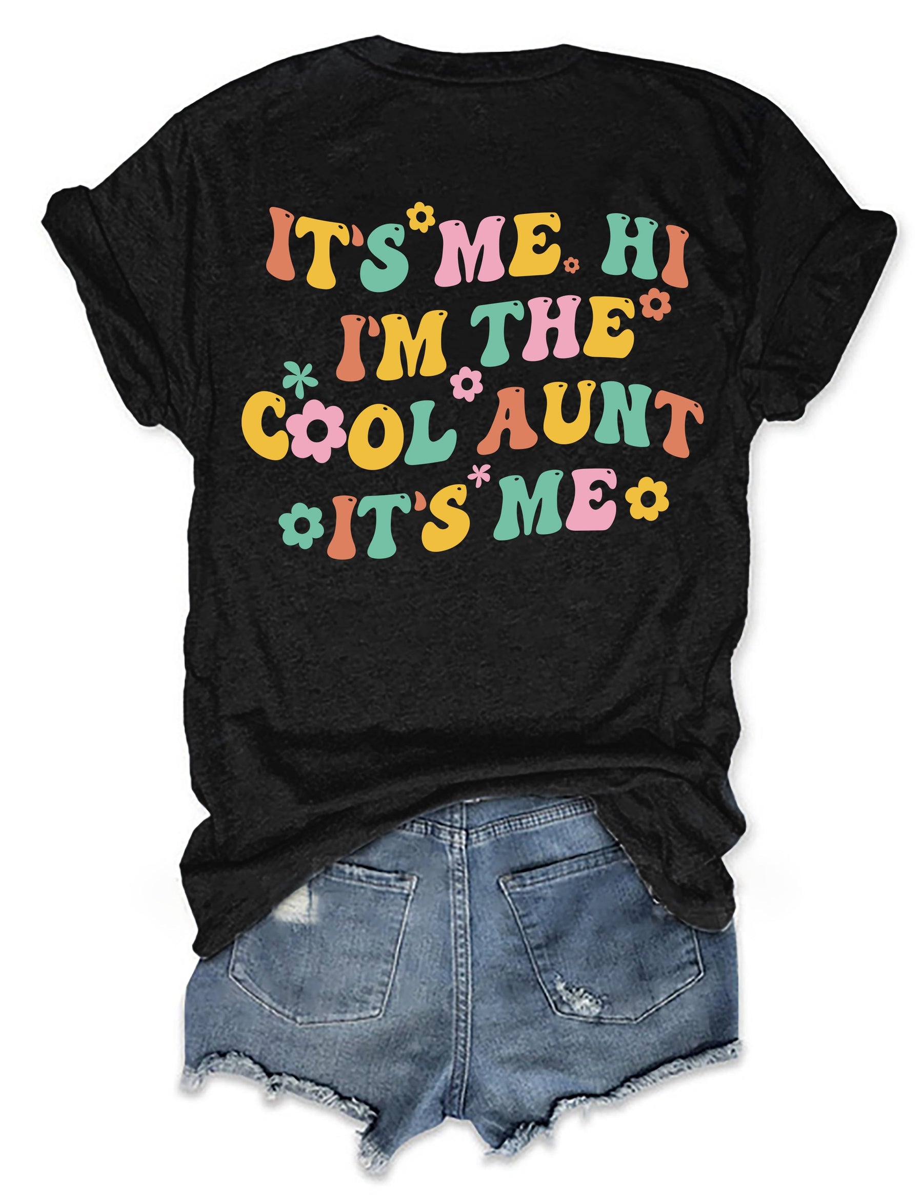 It¡¯s Me Hi I¡¯m The Cool Aunt T-shirt