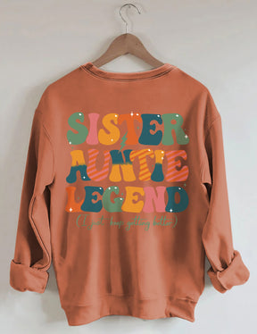 Sister Auntie Legend Sweatshirt