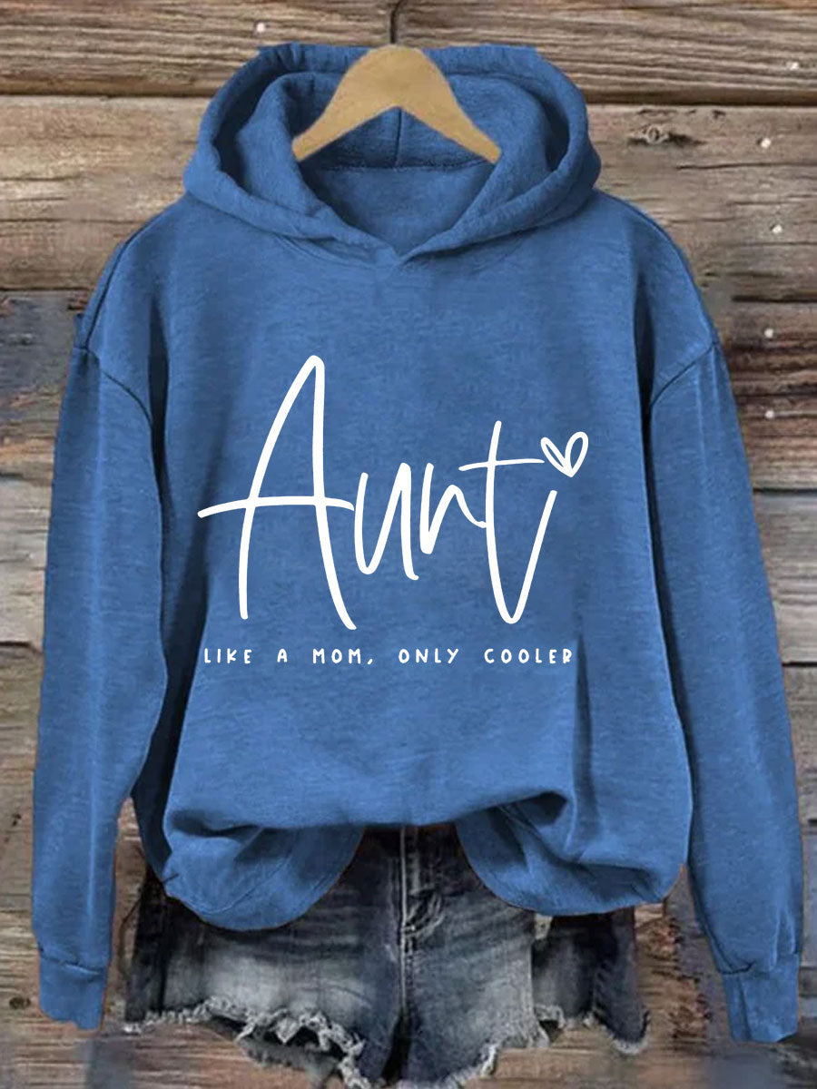 Auntie Like A Mom Only Cooler Hoodie