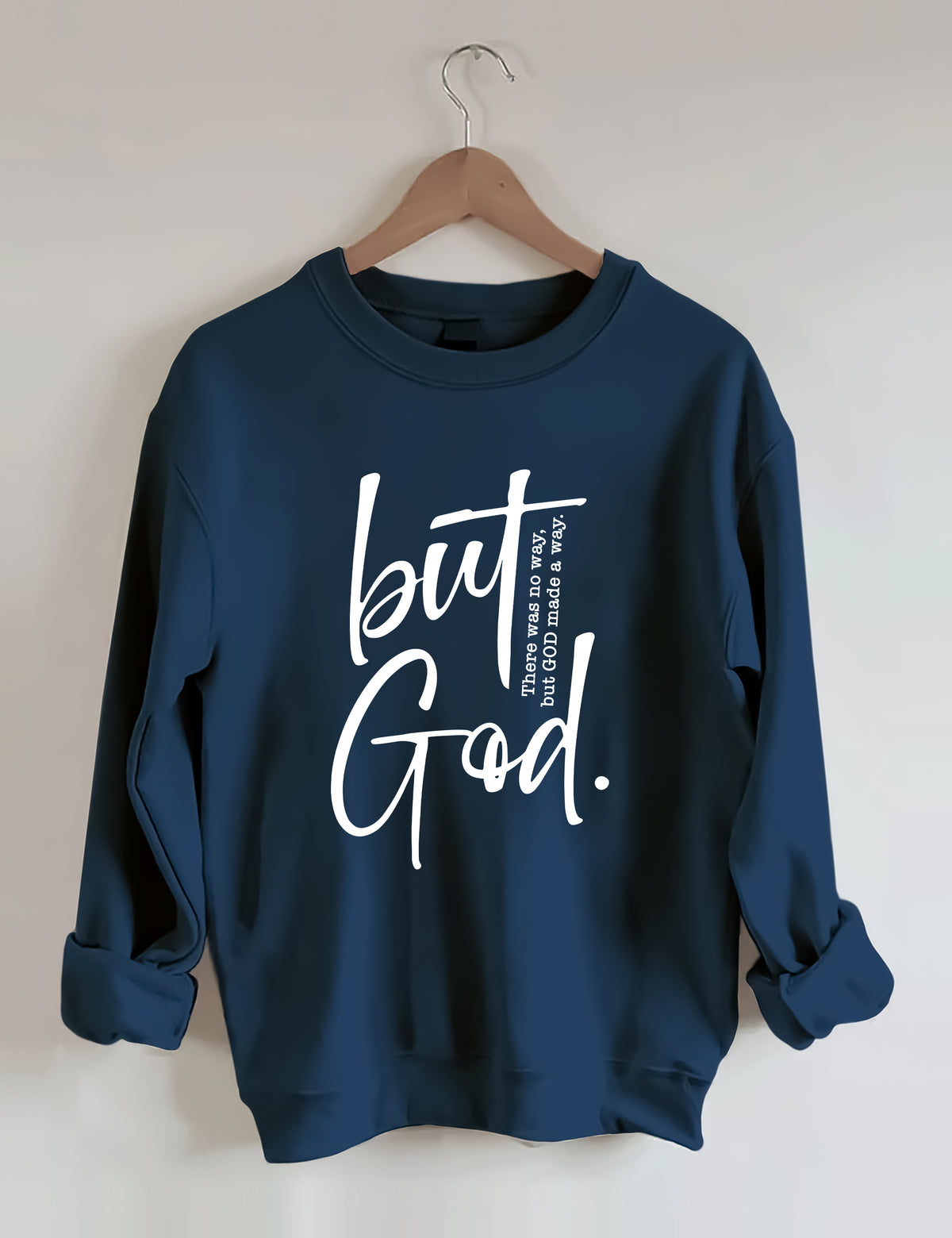 But God Sweatshirt