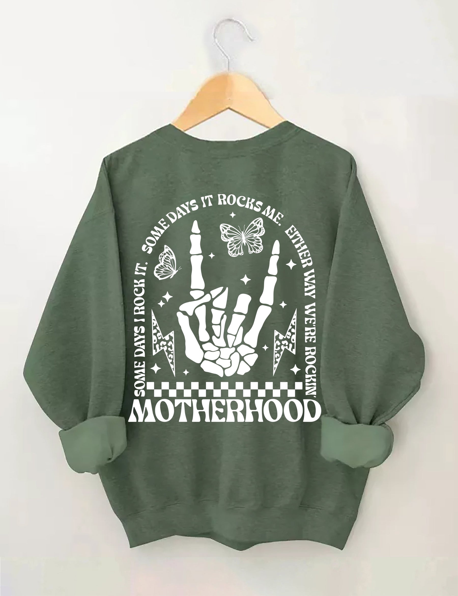 Motherhood Some Day I Rock It Sweatshirt