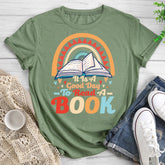 It is a Good Day to read a Book Round Neck T-shirt