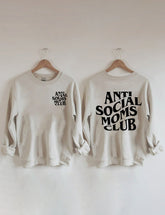 Anti Social Moms Club Sweatshirt