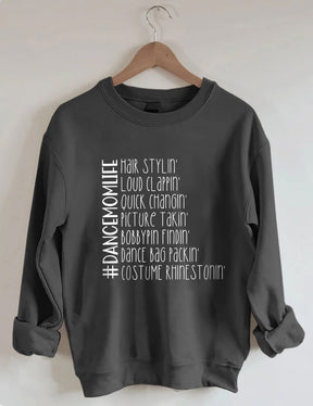 Funny Dance Mom Life Sweatshirt