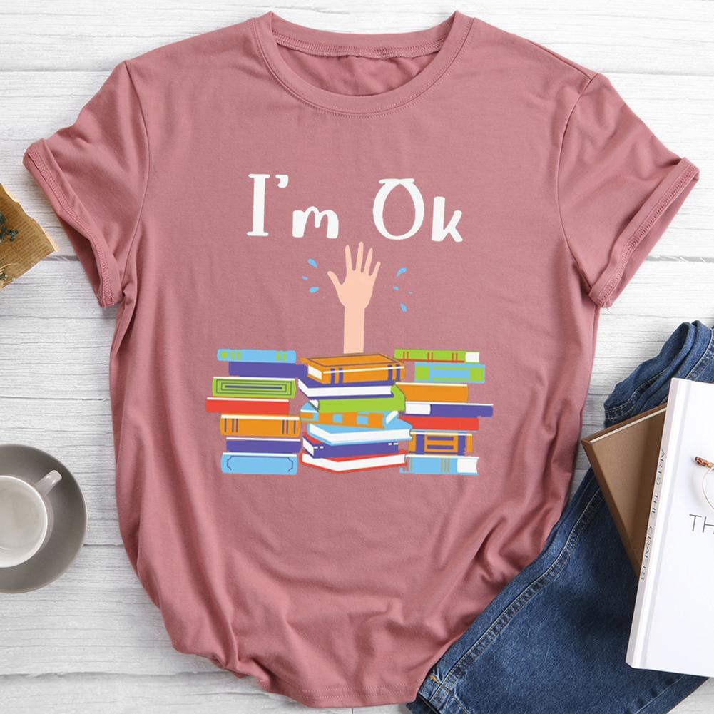 I'm OK Round Neck T-shirt