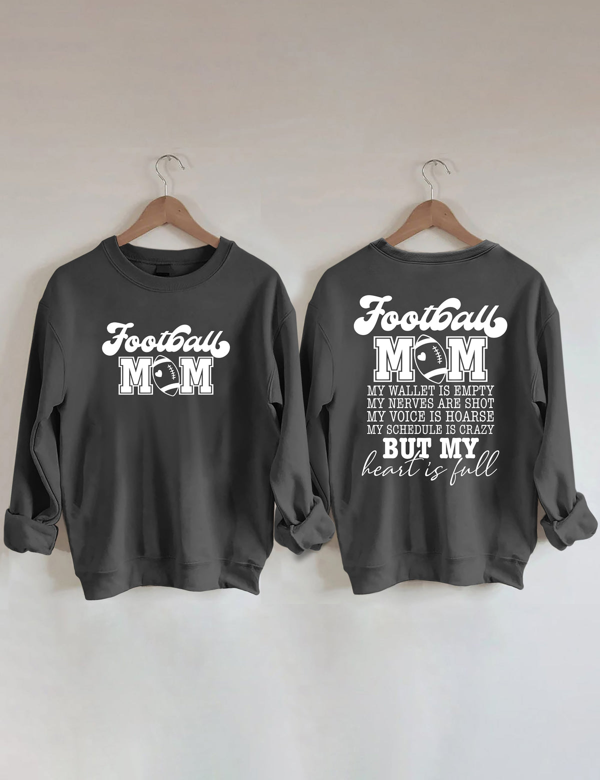 Football Mom My Wallet is Empty Sweatshirt