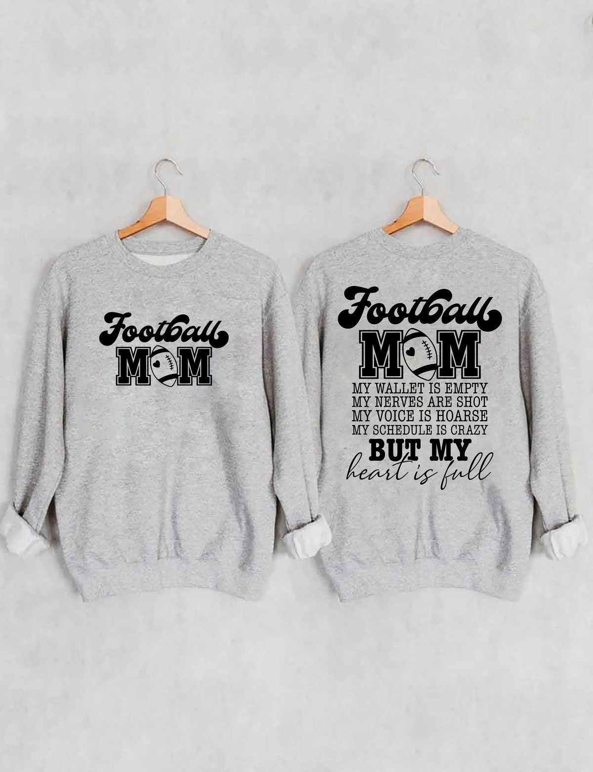 Football Mom My Wallet is Empty Sweatshirt