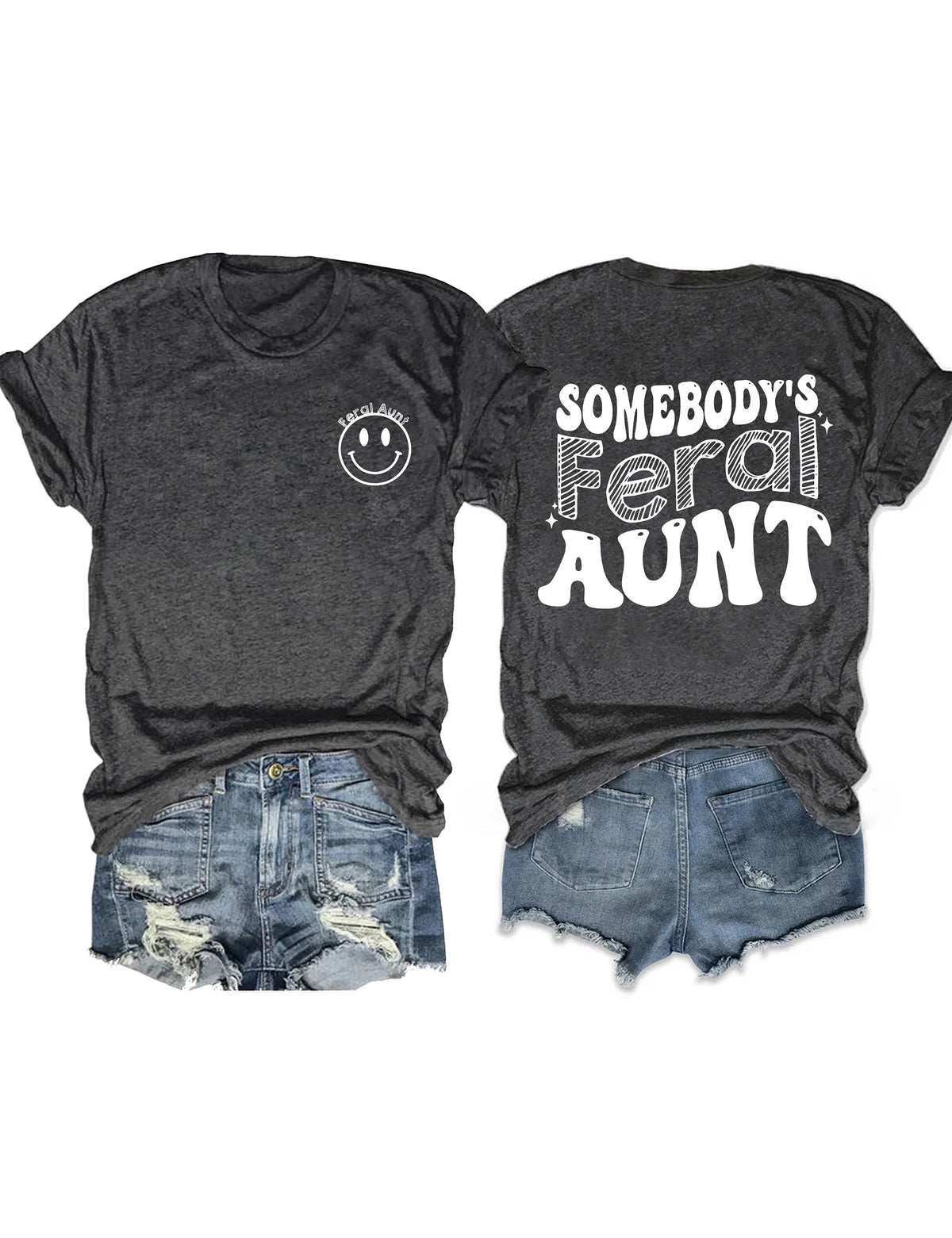 Somebody¡¯s Feral Aunt T-shirt