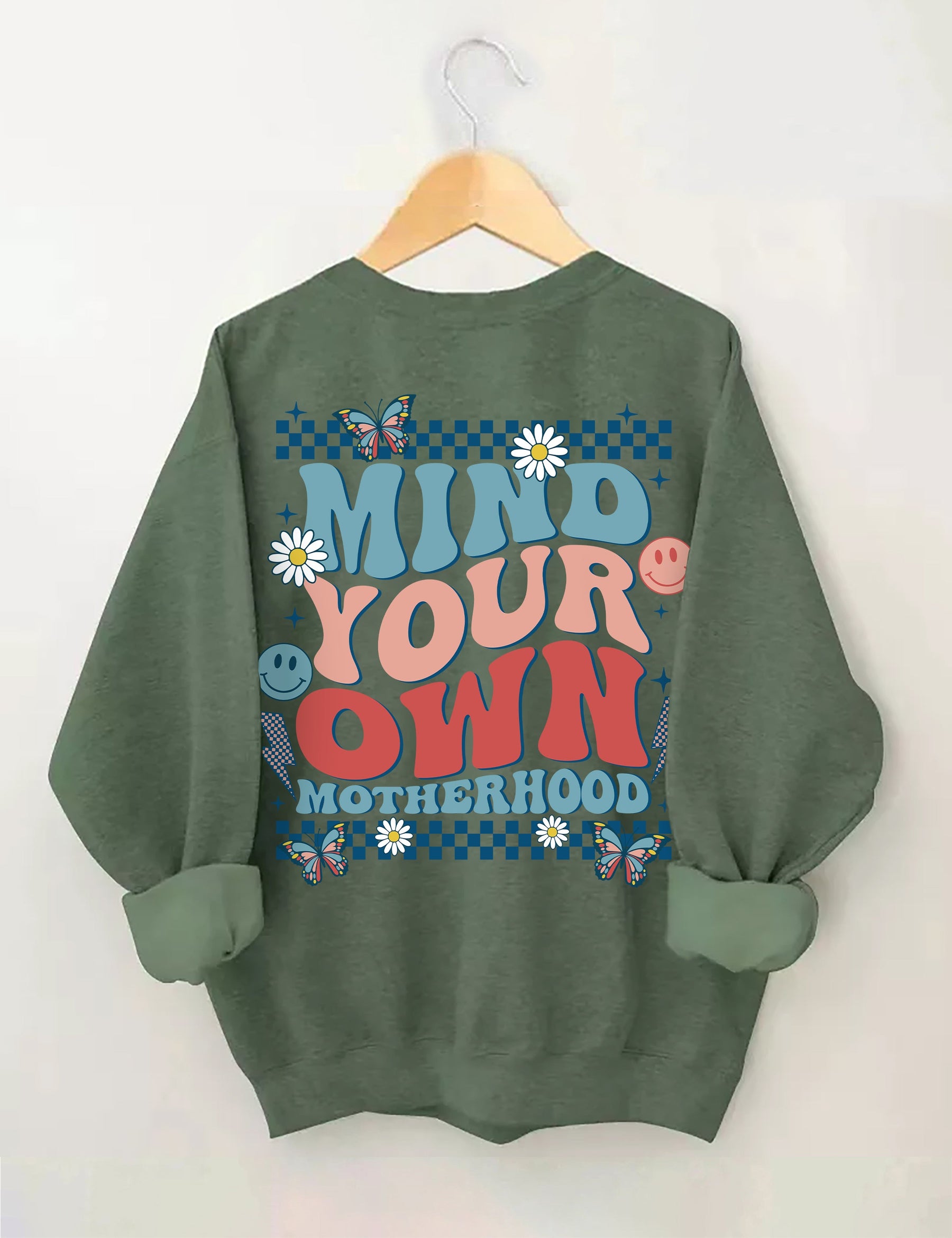 Mind Your Own Motherhood Sweatshirt