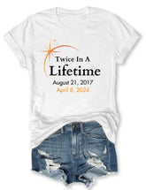 Twice In A Lifetime Total Solar Eclipse T-shirt