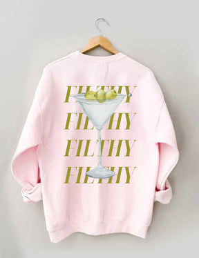 Filthy Martini Sweatshirt