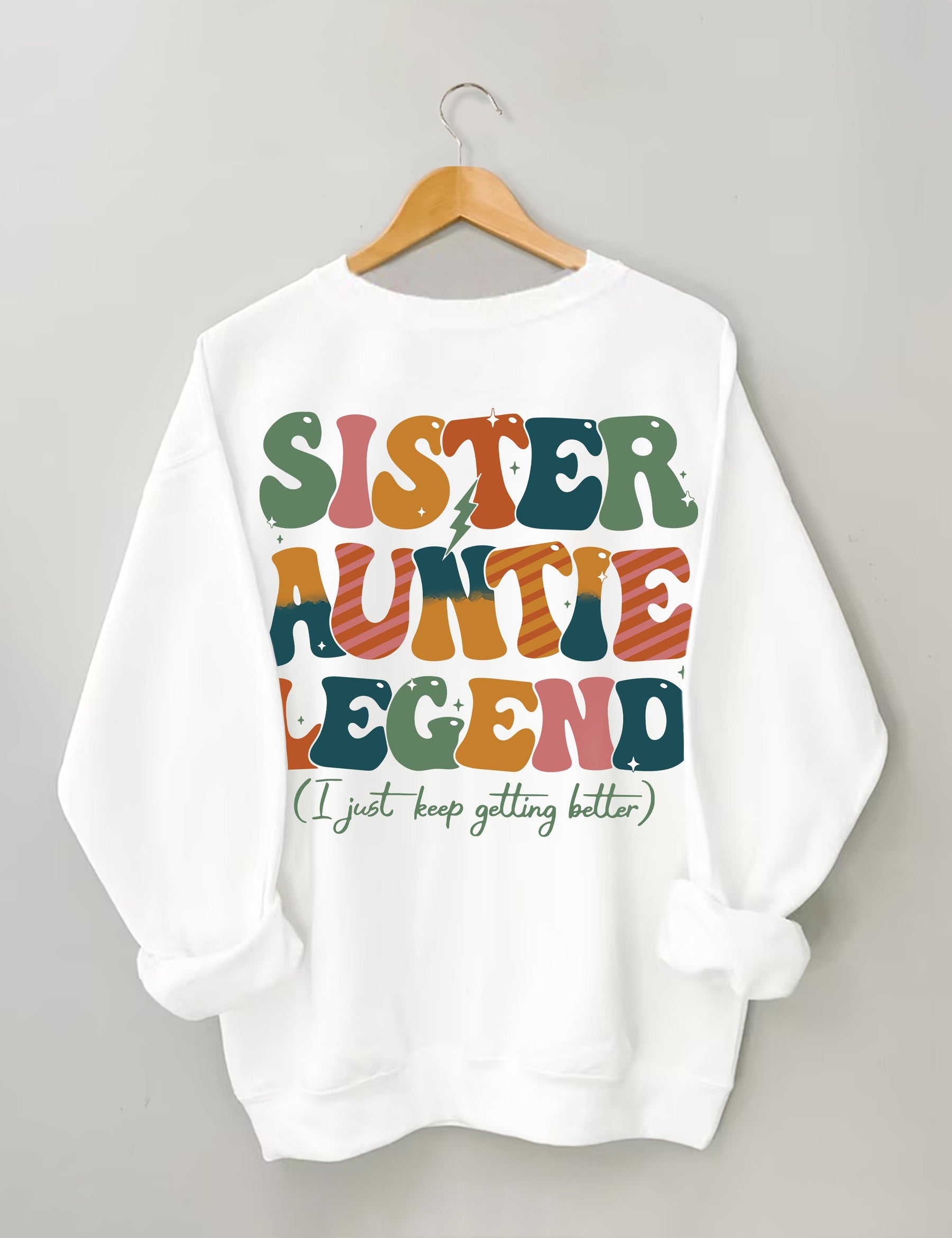 Sister Auntie Legend Sweatshirt